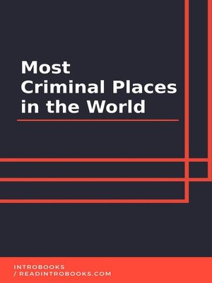 cover image of Most Criminal Places in the World